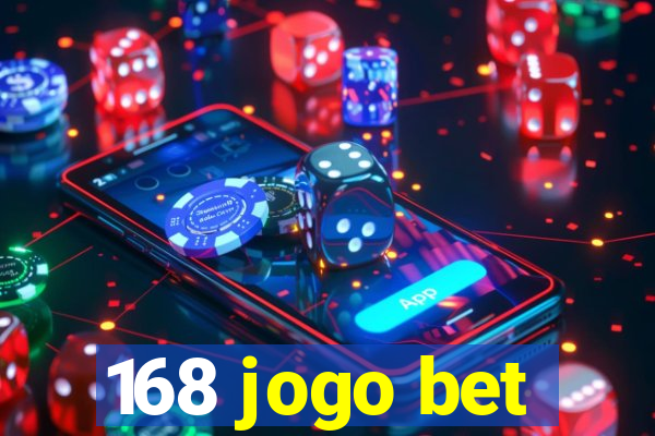 168 jogo bet